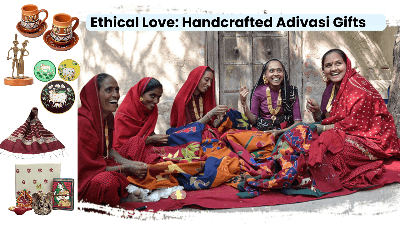 Valentine’s Day with a Conscience: Ethical and Handcrafted Gifts from Adivasi  Communities.